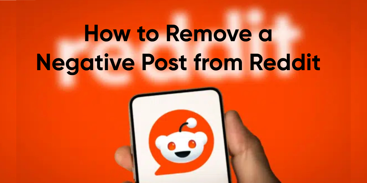 how to remove a negative post from reddit